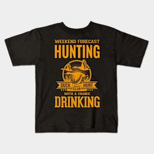 Weekend forecast hunting Kids T-Shirt